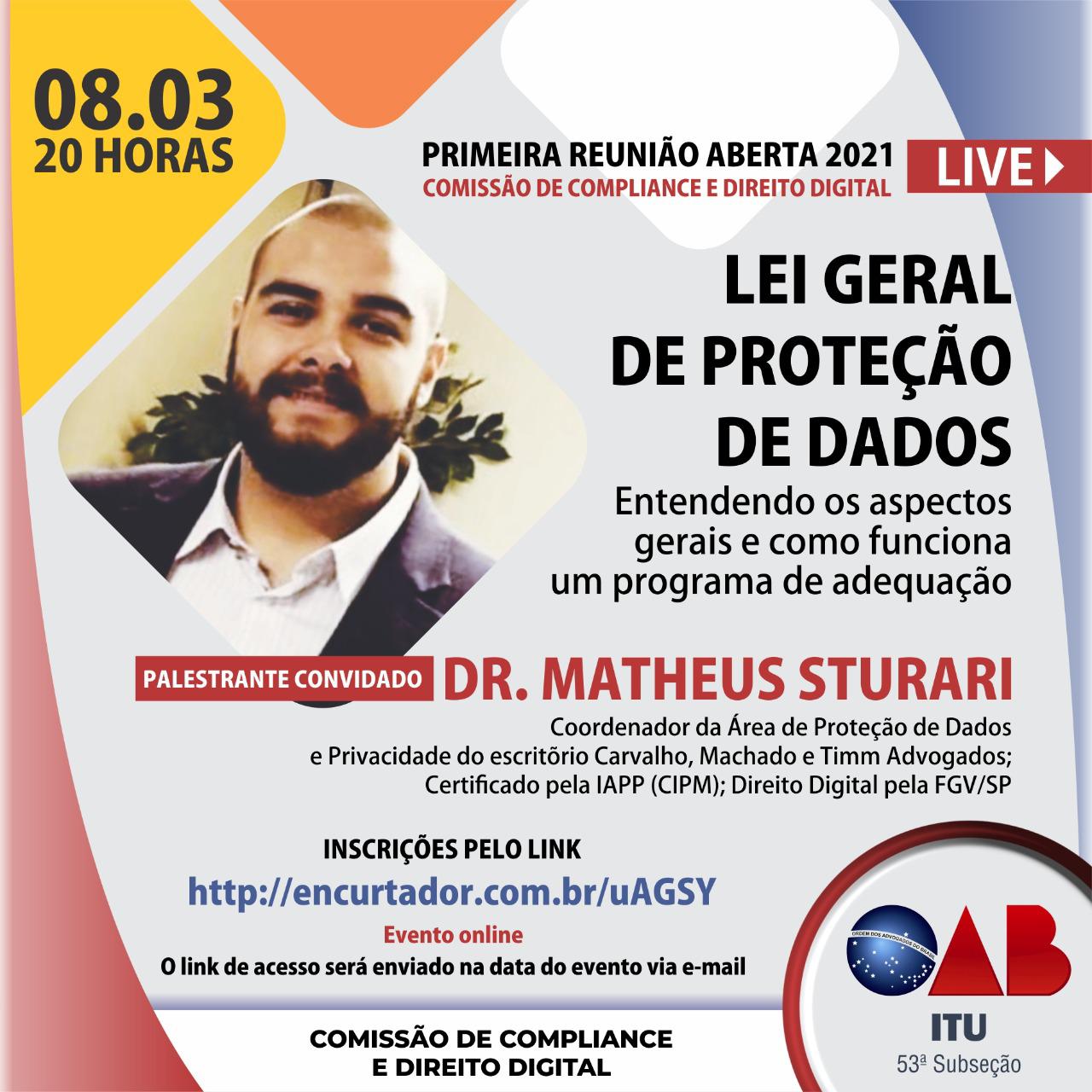 You are currently viewing 1ª Reunião Aberta 2021 – LGPD com Comissão 10 da OAB Itu